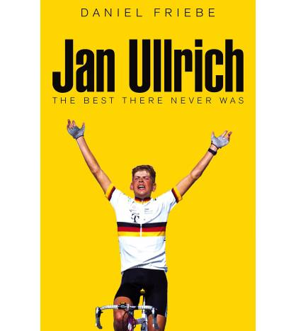 Jan Ullrich: The Best There Never Was (paperback)||Inglés|9781509844005|Libros de Ruta