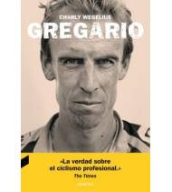 Gregario|Charly Wegelius|Biografías|9788494403385|Libros de Ruta