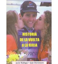 Historia de la Vuelta a La Rioja|Javier Bodegas, Juan Dorronsoro|Historia|9788492239535|Libros de Ruta