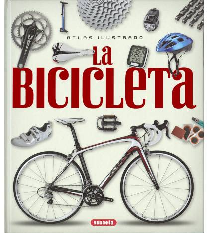 Atlas ilustrado de la bicicleta|VV.AA.|Fotografía|9788467749144|Libros de Ruta
