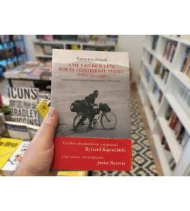A pie y en bicicleta por el continente negro||Crónicas de viajes|9788494815010|Libros de Ruta