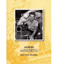 Jacques Anquetil (ebook) Ebooks 978-84-615-9835-9 Raul Perez Martinez