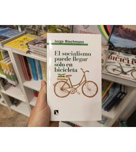 El socialismo puede llegar sólo en bicicleta (2ª ed.)||Crónicas / Ensayo|9788413524467|Libros de Ruta