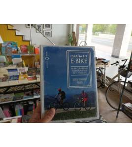 España en e-bike|Sergio Fernández Tolosa|Librería|9788408255079|Libros de Ruta