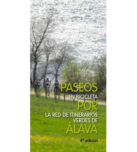 Paseos en bicicleta por la red de itinerarios verdes de Alava (5ª ed.) Viajes: Rutas, mapas, altimetrías y crónicas. 978-84-7...
