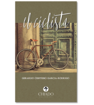 El Ciclista|Gerardo Centeno Garcia-Rodrigo|Novelas / Ficción|9789895176878|Libros de Ruta