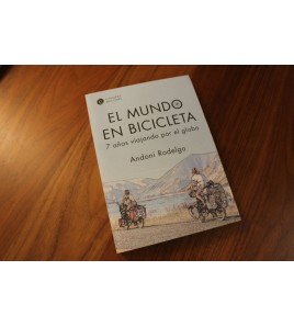 El mundo en bicicleta|Andoni Rodelgo|Grandes Rutas|9788460660163|Libros de Ruta