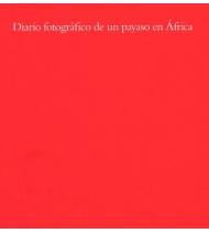 Diario fotográfico de un payaso en África||Fotografía|9788461282470|Libros de Ruta