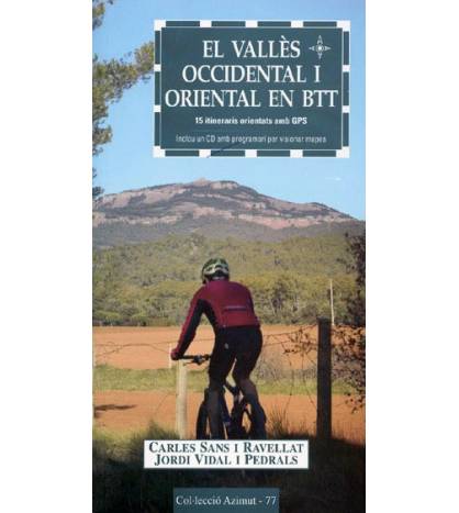 El Vallès occidental i oriental en BTT. 15 itineraris orientats amb GPS Otras lenguas 978-84-9791-141-2
