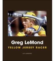 Greg LeMond: Yellow Jersey Racer|Guy Andrews|Inglés|9781937715687|Libros de Ruta