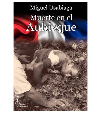 Muerte en el Aubisque|Miguel Usabiaga|Novelas / Ficción|9788416107872|Libros de Ruta