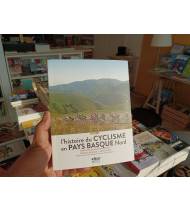 A la decouverte de l'histoire du cyclisme en Pays Basque Nord||Tour de Francia|9788413603162|Libros de Ruta