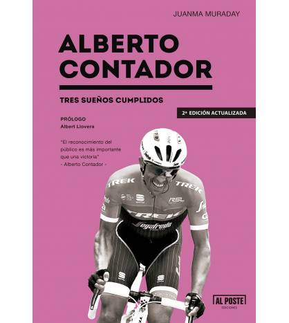 Alberto Contador. Tres sueños cumplidos (2ª edición)|Juanma Muraday|Biografías|9788415726722|Libros de Ruta