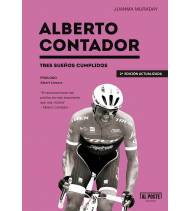 Alberto Contador. Tres sueños cumplidos (2ª edición) Biografías 978-84-15726-72-2 Juanma Muraday