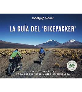 La guía del 'bikepacker'||Viajes: Rutas, mapas, altimetrías y crónicas.|9788408252207|Libros de Ruta
