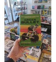 The Green Bullet: The rise, fall and resurrection of Alejandro Valverde and Spanish cycling’s corruption|Matt Rendell|Inglés|9781474609746|Libros de Ruta