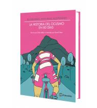 La historia del ciclismo en 80 días. 80 grandes historias ilustradas|Giles Belbin y Daniel Seex|Nuestros Libros|9788494565175|Libros de Ruta