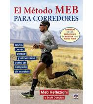 El método MEB para corredores Atletismo 978-84-16676-01-9 Meb Keflezighi y Scott Douglas
